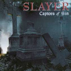Slayer (USA) : Captors of Sin